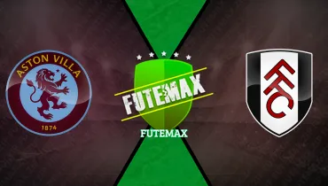 Aston Villa x Fulham Aston Villa x Fulham