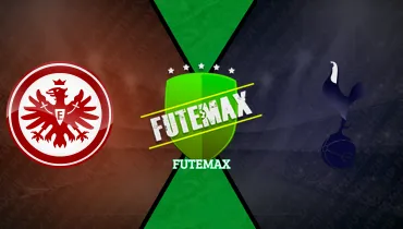 Eintracht Frankfurt x Tottenham Eintracht Frankfurt x Tottenham