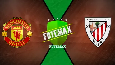 Manchester United x Athletic Bilbao Manchester United x Athletic Bilbao