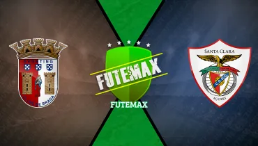 Braga x Santa Clara Braga x Santa Clara