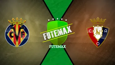 Villarreal x Osasuna Villarreal x Osasuna