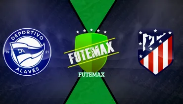 Deportivo Alavés x Atlético de Madrid Deportivo Alavés x Atlético de Madrid