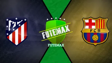 Atlético de Madrid x Barcelona Atlético de Madrid x Barcelona