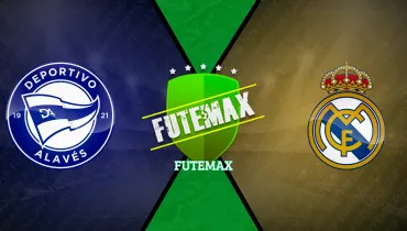 Deportivo Alavés x Real Madrid Deportivo Alavés x Real Madrid